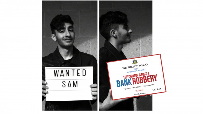 The English School, Senior Play presents The Comedy about a Bank Robbery